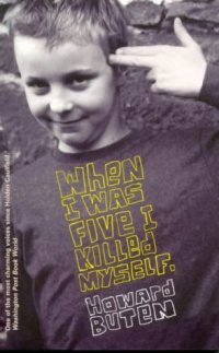 When I Was 5 I Killed Myself - Book Cover